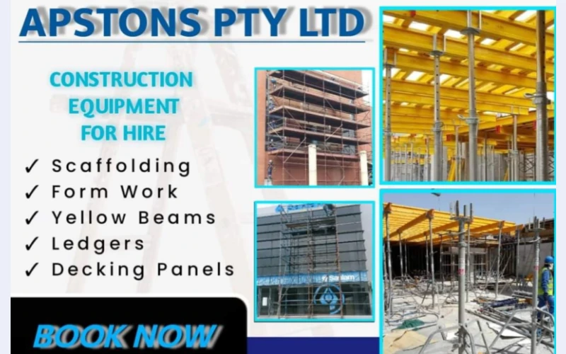 Apstons Pty Ltd Construction equipment in Johannesburg for hiring.the equipment we are hiring scaffolding,form work, yellow beam ,decking panels.and many others .call us for more information